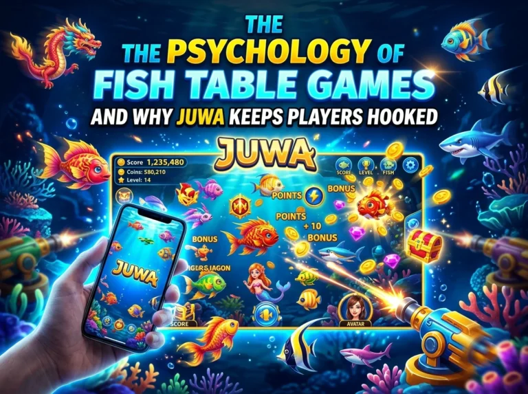 The Psychology of Fish Table Games and Why Juwa Keeps Players Hooked The Psychology of Fish Table Games and Why Juwa Keeps Players Hooked